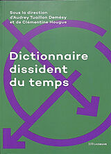 Broché Dictionnaire dissident du temps de Audrey; Hougue, Clémentine et al Tuaillon Demésy