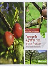 Broché J'apprends à greffer mes arbres fruitiers et mes arbres d'ornement de Alain Pontoppidan