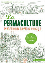 Broché La permaculture : en route pour la transition écologique de Grégory Derville