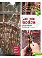 Broschiert Vannerie bucolique : je récolte et je tresse les végétaux qui m'entourent von Patricia Brangeon