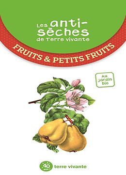 Broché Fruits & petits fruits : au jardin bio de 