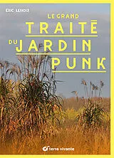 Broschiert Le grand traité du jardin punk von Eric Lenoir