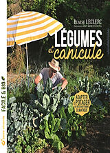 Broché Légumes et canicule : adapter le potager au réchauffement climatique de Blaise Leclerc