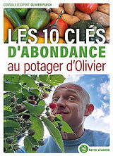 Broché Les 10 clés d'abondance au potager d'Olivier de Olivier Puech