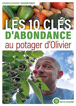 Broché Les 10 clés d'abondance au potager d'Olivier de Olivier Puech