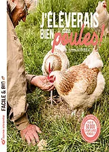 Broschiert J'élèverais bien des poules ! von Michel Audureau