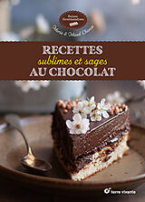 Broché Recettes sublimes et sages au chocolat de Marie; Chioca, Maud Chioca