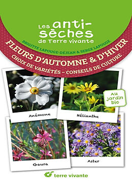 Broché Fleurs d'automne & d'hiver : choix de variétés, conseils de culture : au jardin bio de Brigitte Lapouge-Déjean