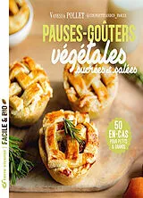 Broschiert Pauses-goûters végétales sucrées et salées : 50 en-cas pour petits & grands von Vanessa Pollet