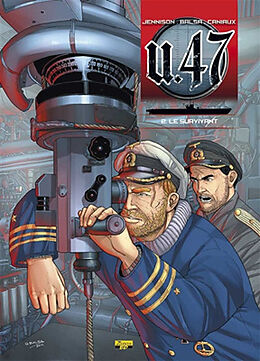 Broschiert U-47. Vol. 2. Le survivant von Mark Jennison, Gerardo Balsa