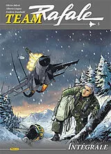 Broschiert Team Rafale : intégrale. Vol. 5 von Frédéric Zumbiehl, Olivier Jolivet, Alberto Lingua