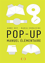 Broschiert Pop-up : manuel élémentaire von Anne; Corazzini, Nadia Goy