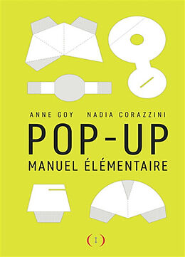 Broschiert Pop-up : manuel élémentaire von Anne; Corazzini, Nadia Goy