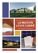 Broschiert La maison Louis Carré : Alvar Aalto, architecte von Christine; Delebecque, François Desmoulins