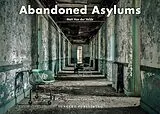 Fester Einband Abandoned Asylums von Velde Matt Van der