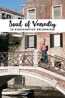 Kartonierter Einband Soul of Venedig von Servane Giol, Thomas Jonglez