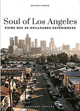 Broché Soul of Los Angeles : guide des 30 meilleures expériences de Emilien Crespo