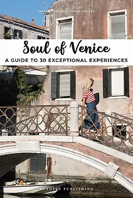 E-Book (epub) Soul of Venice von Servane Giol, Thomas Jonglez