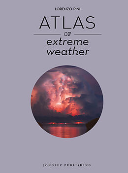 Livre Relié Atlas of extreme weathers de Lorenzo Pini