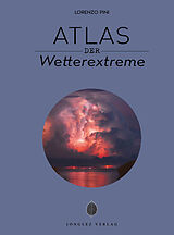 Kartonierter Einband Atlas der Wetterextreme von Lorenzo Pini
