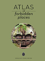 Livre Relié Atlas of forbidden places de Collectif Jonglez