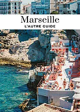 Broschiert Marseille : l'autre guide von Ezéchiel Zérah