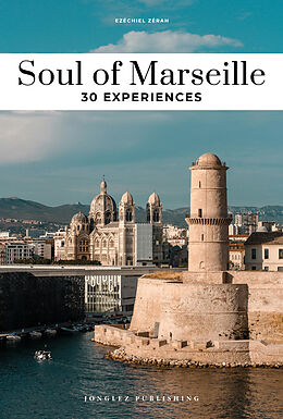 Broché Soul of Marseille : 30 expériences de Ezéchiel Zérah