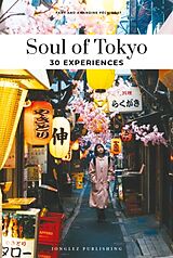 Broché Soul of Tokyo : a guide to 30 exceptional experiences de Fany ; Pechiodat, Amandine Pechiodat