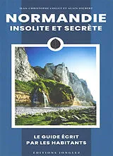 Broschiert Normandie insolite et secrète von Jean-Christophe; Joubert, Alain Collet
