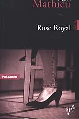  Rose Royal von Nicolas Mathieu