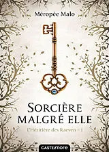 Broschiert L'héritière des Raeven. Vol. 1. Sorcière malgré elle von Malo-m