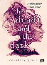 Broschiert The dead and the dark von Courtney Gould