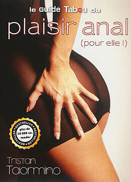 Broché Le guide tabou du plaisir anal (pour elle !) de Tristan Taormino