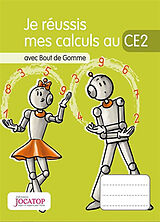 Broschiert Je réussis mes calculs au CE2 : avec Bout de Gomme von Laurence; Lefèvre, Vincent Lefèvre