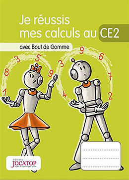 Broschiert Je réussis mes calculs au CE2 : avec Bout de Gomme von Laurence; Lefèvre, Vincent Lefèvre