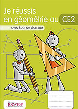 Broschiert Je réussis en géométrie au CE2 : avec Bout de Gomme von Laurence; Lefèvre, Vincent Lefèvre