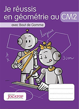 Broschiert Je réussis en géométrie au CM2 : avec Bout de Gomme von Laurence; Lefèvre, Vincent Lefèvre