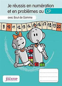 Broschiert Je réussis en numération et en problèmes au CP : avec Bout de Gomme von Laurence; Lefèvre, Vincent Lefèvre