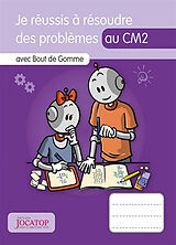 Broschiert Je réussis à résoudre des problèmes au CM2 : avec Bout de Gomme von Laurence; Lefèvre, Vincent Lefèvre