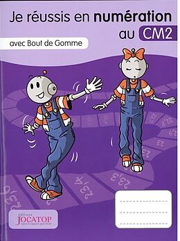 Broché Je réussis en numération au CM2 de 