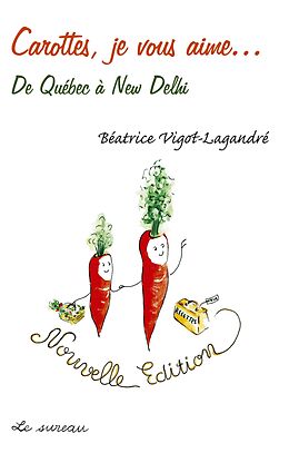 eBook (epub) Carottes, je vous aime... de Beatrice Vigot-Lagandre