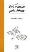 E-Book (epub) Petit traite du pois chiche von Pierre-Brice Lebrun