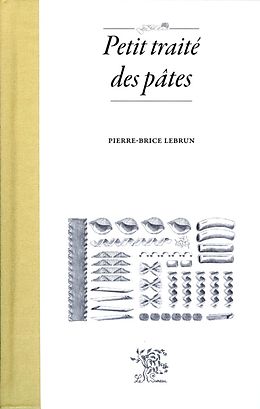 E-Book (epub) Petit traite des pates von Pierre-Brice Lebrun
