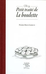 E-Book (epub) Petit traite de la boulette von Pierre-Brice Lebrun