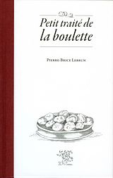 eBook (epub) Petit traite de la boulette de Pierre-Brice Lebrun