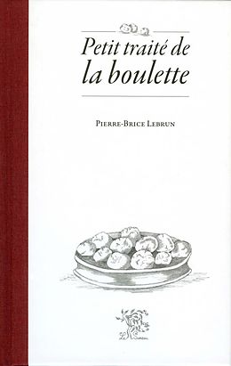 eBook (epub) Petit traite de la boulette de Pierre-Brice Lebrun