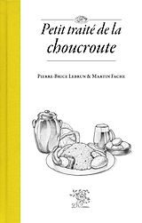 eBook (pdf) Petit traité de la choucroute de Pierre-Brice Lebrun, Martin Fache