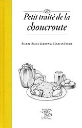 eBook (epub) Petit traité de la choucroute de Pierre-Brice Lebrun, Martin Fache