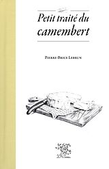 eBook (pdf) Petit traité du camembert de Pierre-Brice Lebrun