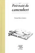 E-Book (pdf) Petit traité du camembert von Pierre-Brice Lebrun